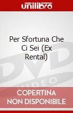 Per Sfortuna Che Ci Sei (Ex Rental) dvd