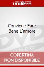 Conviene Fare Bene L'amore dvd