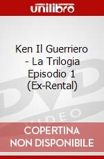 Ken Il Guerriero - La Trilogia Episodio 1 (Ex-Rental) dvd