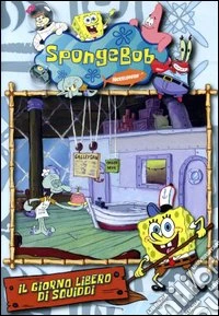 SpongeBob. Il giorno libero di Squiddi dvd