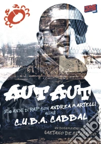 Aut Aut - 20 Anni Di Rap Con Andrea Martelli Alias CUBA Cabbal dvd