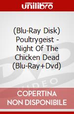 (Blu-Ray Disk) Poultrygeist - Night Of The Chicken Dead (Blu-Ray+Dvd) brd