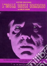 Isola Degli Zombies (L')