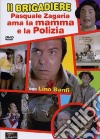 Brigadiere Pasquale Zagaria Ama La Mamma E La Polizia (Il) dvd
