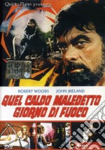 Quel Caldo Maledetto Giorno Di Fuoco dvd