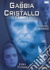 La Gabbia Di Cristallo  dvd