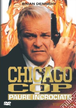 Chicago Cop - Paure Incrociate film in dvd di Brian Dennehy