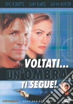 Voltati... Un'ombra ti segue dvd