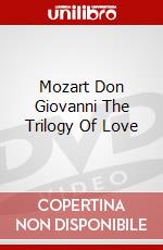 Mozart Don Giovanni The Trilogy Of Love dvd