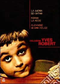 Yves Robert. Box Set (Cofanetto 3 DVD) dvd