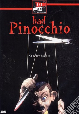 Bad Pinocchio film in dvd di Kevin S. Tenney