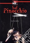 Bad Pinocchio dvd