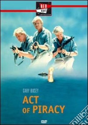 Act Of Piracy film in dvd di John Bud Cardos