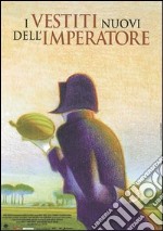 Vestiti Nuovi Dell'Imperatore (I) dvd