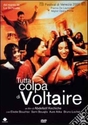 Tutta Colpa Di Voltaire film in dvd di Abdellatif Kechiche