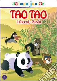 Tao Tao il piccolo panda. Vol. 3 dvd