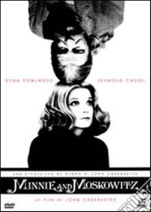 Minnie e Moskowitz film in dvd di John Cassavetes