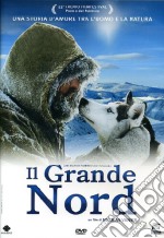 Grande Nord (Il) dvd