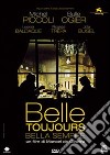 Belle Toujours - Bella Sempre dvd