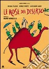 Rose Del Deserto (Le) dvd