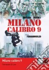 Milano Calibro 9 (2 Dvd) film in dvd di Fernando Di Leo