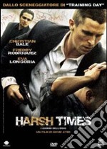 Harsh Times - I Giorni Dell'Odio