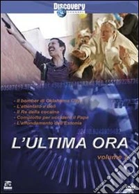 L' ultima ora. Vol. 2 dvd