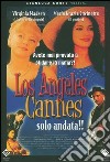 Los Angeles Cannes Solo Andata dvd