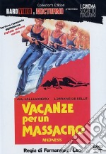 Vacanze Per Un Massacro - Madness dvd