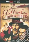 Due mattacchioni al Moulin Rouge dvd