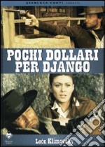 Pochi Dollari Per Django