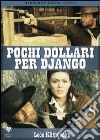 Pochi Dollari Per Django film in dvd di Leon Klimovski