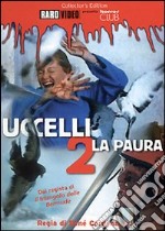 Uccelli 2 - La Paura dvd