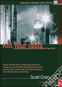 Kill Your Idols dvd
