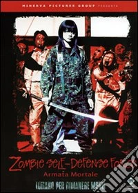 Zombie Self-Defense Force. Armata mortale dvd