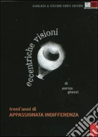 Ghezzi. Trent'anni di appassionata indifferenza dvd