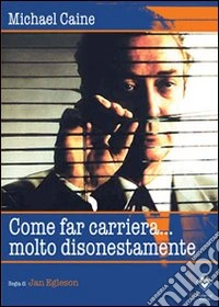 Come fare carriera... molto disonestamente dvd