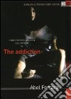The Addiction dvd