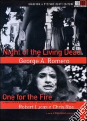 Night Of The Living Dead (1968) / One For The Fire film in dvd di Robert Lucas,Chris Roe,George A. Romero