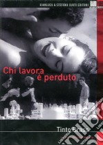 Chi Lavora E' Perduto dvd