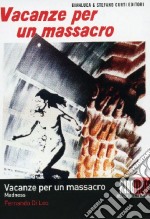 Vacanze Per Un Massacro - Madness dvd