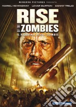 Rise Of The Zombies - Il Ritorno Degli Zombie