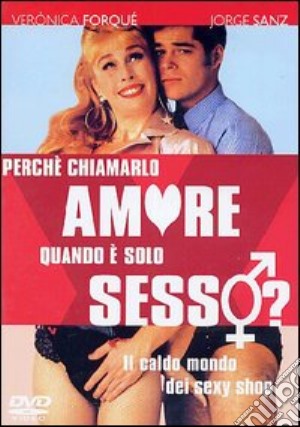 Perche' Chiamarlo Amore Quando E' Solo Sesso? film in dvd di Manuel Pereira