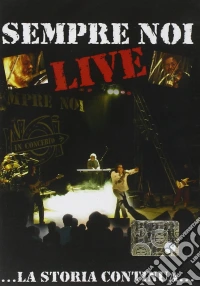 Nomadi - Sempre Noi Live. La Storia Continua dvd