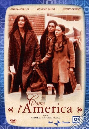 Come L'America film in dvd di Andrea Frazzi, Antonio Frazzi