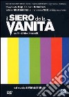 Siero Della Vanita' (Il) dvd