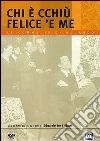 Chi E' Cchiu' Felice 'E Me dvd