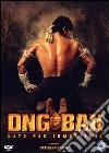 Ong Bak film in dvd di Prachya Pinkaew
