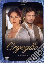 Orgoglio. Episodio 4 dvd