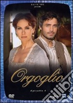 Orgoglio. Episodio 5 dvd